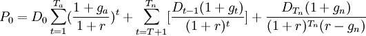 P_0=D_0 \sum_{t=1}^{T_a}(\frac{1+g_a}{1+r})^t+\sum_{t=T+1}^{T_n}[\frac{D_{t-1}(1+g_t)}{(1+r)^t}]+\frac{D_{T_n}(1+g_n)}{(1+r)^{T_n}(r-g_n)}
