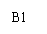 ı: B1